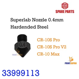 3D Part Superlab Nozzle 0.4 Hardended Steel For CR-10S Pro