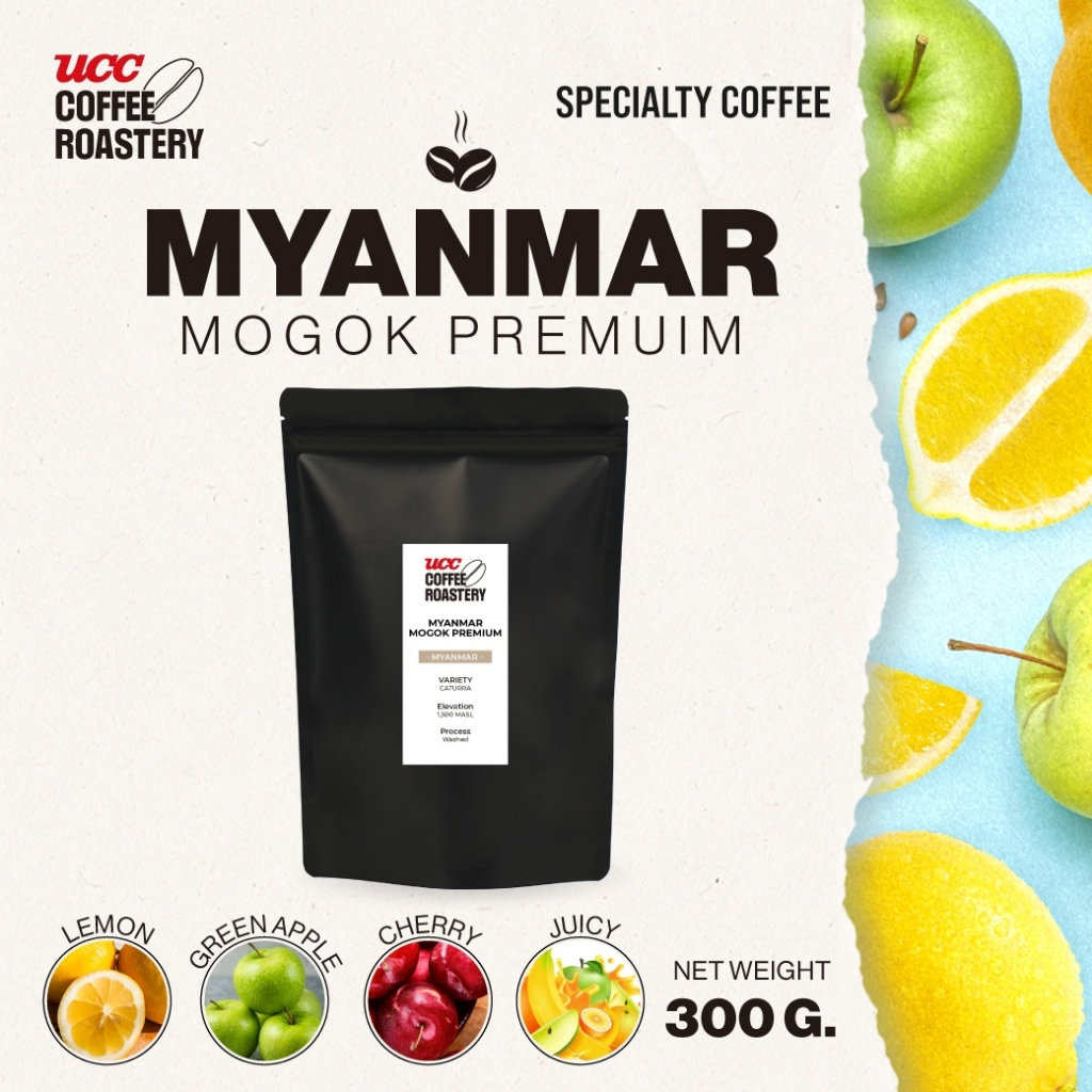 UCC Roastery- Myanmar Mogok Premium (Coffee Bean) เมล็ดกาแฟคั่วอ่อนค่อนกลาง 300g.
