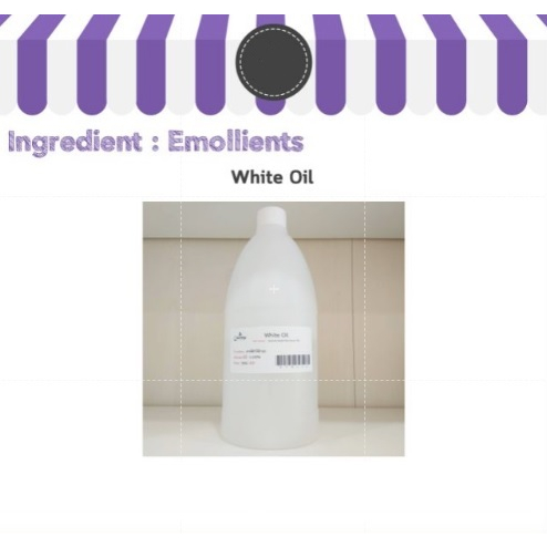 White Oil ไวท์ ออยล์ น้ำมันแก้ว 1 ลิตร สารเพิ่มความชุ่มชื้น (ขนาด 1 ลิตร = 800)  ราคา 90 บาท นวดตัว / สปา / นวดสปา