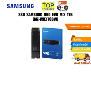 SSD SAMSUNG 990 EVO M.2 1TB (MZ-V9E1T0BW)/ประกัน 5 Years